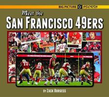 Meet the San Francisco 49ers 1599537222 Book Cover