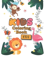 Kids Coloring Book 8 to 12: For Girls & Boys Aged 8-12 B099BZX39X Book Cover