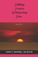 Talking Hearts Whispering Love: Series One B0GQ5B2L6Q Book Cover