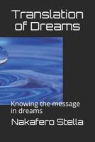 Translation of Dreams: Knowing the Message in Dreams 1981001476 Book Cover