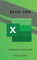 Excel 2019: The basics of Excel 2019 1802088970 Book Cover