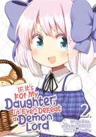 If It's for My Daughter, I Might Be Able to Bring Down the Devil (Manga) 2 1626929181 Book Cover