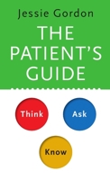 The Patient's Guide 132606438X Book Cover