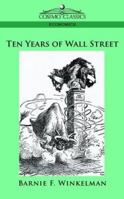 Ten Years of Wall Street 0870340824 Book Cover