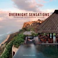 Overnight Sensations Asia Pacific: Hotels for the Discerning Traveler 0811873064 Book Cover