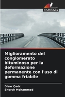 Miglioramento del conglomerato bituminoso per la deformazione permanente con l'uso di gomma friabile (Italian Edition) 6207884957 Book Cover