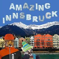 Amazing Innsbruck 1494300753 Book Cover