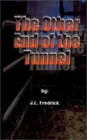 The Other End of the Tunnel 0974905895 Book Cover