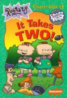 It Takes Two! (Rugrats Chapter Books) 0439237939 Book Cover