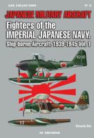 The Air Force of the Japanese Imperial Navy: Carried-based aircraft, 1922-1945 (I) 8496935043 Book Cover