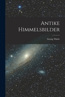 Antike Himmelsbilder 1017815224 Book Cover