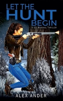 Let the Hunt Begin (Jessica Devlin - U.S. Marshal Action & Adventure) B0F2W6RYDF Book Cover