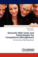 Semantic Web Tools and Technologies for Competence Management 3845441666 Book Cover