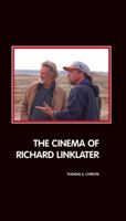 The Cinema of Richard Linklater 1861712480 Book Cover