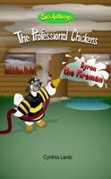 Byron the Fireman: Educational Book on Firefighters (Explains What a Firefighter Does, What To Do Incase of a Fire) 1685310486 Book Cover