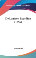 De Lombok Expeditie (1896) 1160403279 Book Cover