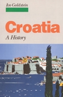 Croatia: A History 0773520171 Book Cover