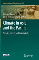 Climate in Asia and the Pacific: Security, Society and Sustainability 9400773374 Book Cover