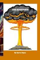 The Substance: The Story of how Uranium was stolen from Black people 1304609138 Book Cover