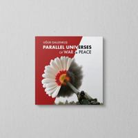 Parallel Universes of War and Peace 1944920196 Book Cover
