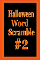 Halloween Word Scramble Puzzle Book #2 B09HFXXNZN Book Cover