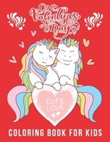 Valentine's Day Coloring Book For Kids: A Very Cute Coloring Book Gift for Toddlers, Fun Valentines Coloring Pages (Lovely Animals Couple, Hearts, Flowers, ) 166128129X Book Cover