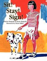Sit! Stay! Sign! 1425758827 Book Cover