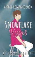 Snowflake Kisses: A Kpop Romance Book 1540861295 Book Cover