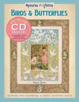 Memories of a Lifetime: Birds & Butterflies: Artwork for Scrapbooks & Fabric-Transfer Crafts (Memories of a Lifetime) 1402728786 Book Cover
