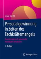 Personalgewinnung in Zeiten Des Fachkraftemangels: Quereinsteiger ALS Potenzielle Kandidaten Entdecken 3658131632 Book Cover