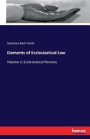 Elements of Ecclesiastical Law 3741194670 Book Cover