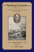Vanishing Footprints: The Twenty-Second Iowa Volunteer Infantry in the Civil War 192991914X Book Cover