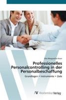 Professionelles Personalcontrolling in der Personalbeschaffung: Grundlagen • Instrumente • Ziele 3639446615 Book Cover
