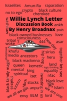 WILLIE LYNCH LETTER: DISCUSSION BOOK B0B5LS7K15 Book Cover