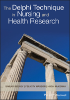 The Delphi Technique in Nursing and Health Research 1405187549 Book Cover