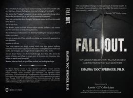 FALL OUT: Ten Common Beliefs that Kill Our Bravest and the Truths that Can Save Them (OVERCOMING MENTAL WARFARE) 1736824430 Book Cover