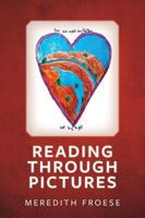 Reading Through Pictures 1525537946 Book Cover