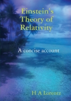 Einstein's Theory of Relativity A concise account 0244819106 Book Cover