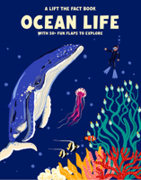 Ocean Life: A Lift the Fact Book 1923286102 Book Cover