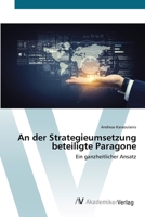 An der Strategieumsetzung beteiligte Paragone: Ein ganzheitlicher Ansatz (German Edition) 6202229888 Book Cover