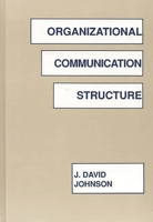 Organizational Communication Structure 0893917214 Book Cover
