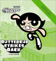Powerpuff Girls Souvenir Storybook #03: Buttercup Strikes Back (Powerpuff, Souvenir Storybook) 0439264413 Book Cover