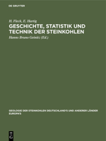 Geschichte, Statistik und Technik der Steinkohlen (German Edition) 3486721801 Book Cover
