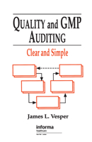 Quality and GMP Auditing: Clear and Simple 1574910558 Book Cover