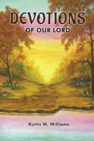 DEVOTIONS OF OUR LORD 1965666329 Book Cover