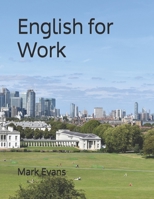 English for Work: An English course for beginners B08D527Z16 Book Cover