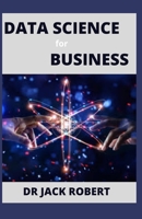 DATA SCIENCE for BUSINESS B09FCCLDXG Book Cover