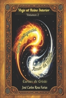 Viaje al Reino Interior - 365 días para despertar la conciencia crística: Un estudio profundo e inédito de las cartas de Cristo - Volumen 2 B0FTFFPHJZ Book Cover