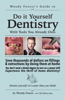 Guide to Home Dentistry: Funny prank book, gag gift, novelty notebook disguised as a real book, with hilarious, motivational quotes 1088190081 Book Cover