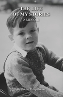 The Life of My Stories: A Memoir 0473793695 Book Cover